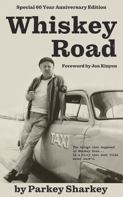 Whiskey Road: Special 60 Year Anniversary Edition Cover Image