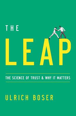 The Leap: The Science of Trust and Why It Matters Cover Image