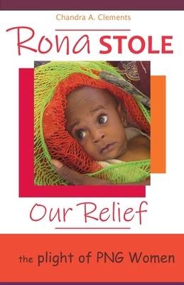 Rona Stole Our Relief: The Plight of PNG Women Cover Image