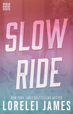 Slow Ride (Rough Riders Book #9) Cover Image