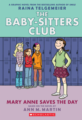 Mary Anne Saves the Day: A Graphic Novel (The Baby-Sitters Club #3): Full-Color Edition (The Baby-Sitters Club Graphix) Cover Image