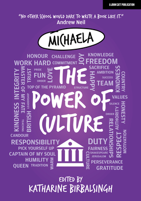The Power of Culture: The Michaela Way Cover Image