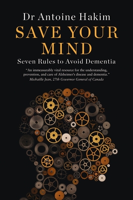Save Your Mind: Seven Rules to Avoid Dementia
