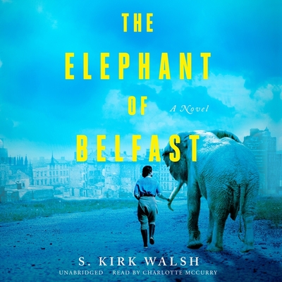 The Elephant of Belfast Lib/E Cover Image