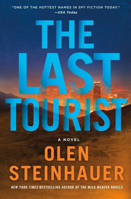 The Last Tourist: A Novel (Milo Weaver #4)