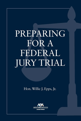 Preparing for a Federal Jury Trial Cover Image