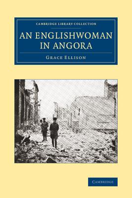 An Englishwoman in Angora (Cambridge Library Collection