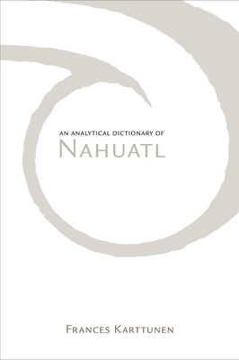 Analytical Dictionary of Nahuatl Cover Image