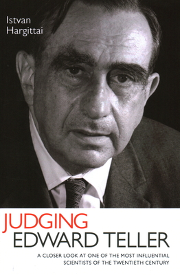 Judging Edward Teller By Istvan Hargittai Cover Image