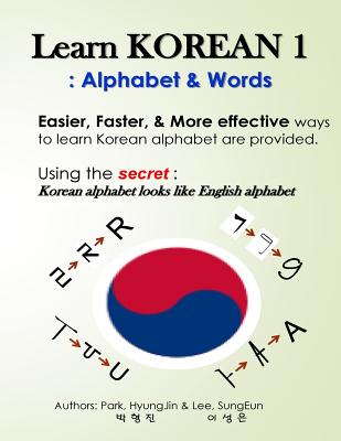 Learn Korean 1: Alphabet & Words: Easy, fun, and effective way to learn Korean alphabet. Cover Image
