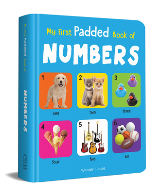 My First Padded Book of Numbers: Early Learning Padded Board Books for Children Cover Image
