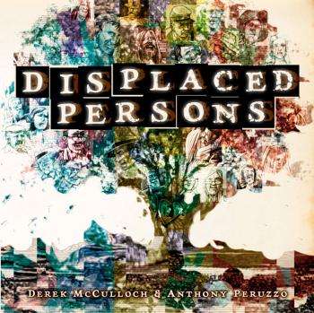 Displaced Persons By Derek McCulloch, Anthony Peruzzo (Artist) Cover Image