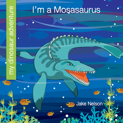 I'm a Mosasaurus Cover Image