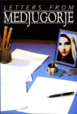 Letters from Medjugorje By Wayne Weible Cover Image
