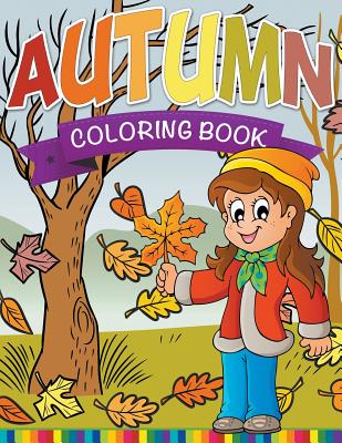 Autumn Coloring Book By Speedy Publishing LLC Cover Image