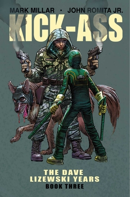 Kick-Ass: The Dave Lizewski Years Book Three Cover Image