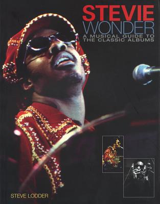 Stevie Wonder: A Musical Guide to the Classic Albums Cover Image