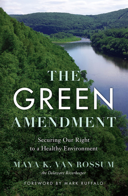 The Green Amendment: Securing Our Right to a Healthy Environment Cover Image