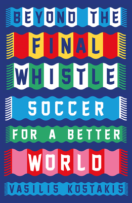 Beyond the Final Whistle: Soccer for a Better World