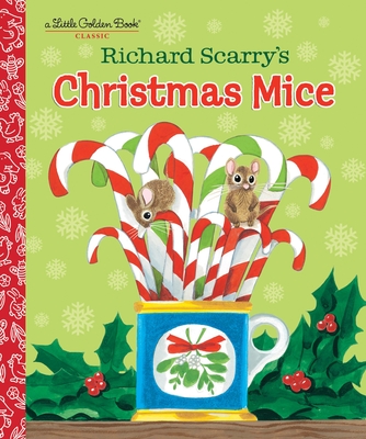 Richard Scarry's Christmas Mice (Little Golden Book) By Richard Scarry, Richard Scarry (Illustrator) Cover Image
