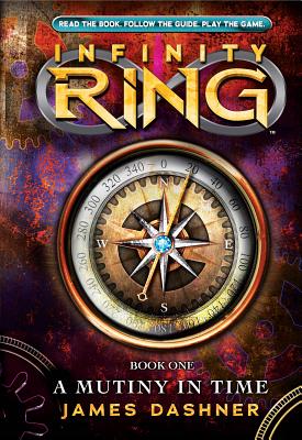 Infinity Ring Book 1: A Mutiny in Time - Library Edition Cover Image