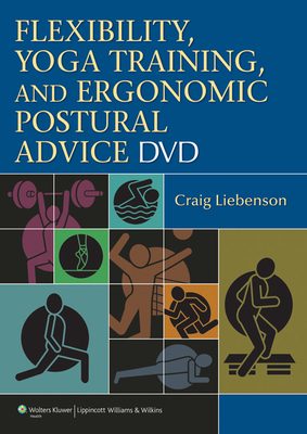 Flexibility, Yoga Training, and Ergonomic Postural Advice DVD Cover Image