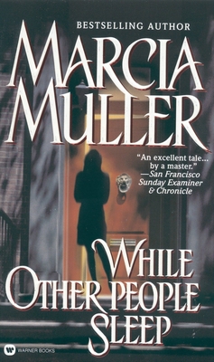While Other People Sleep (A Sharon McCone Mystery #19) By Marcia Muller Cover Image