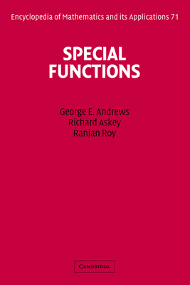 Special Functions (Encyclopedia of Mathematics and Its Applications #71)