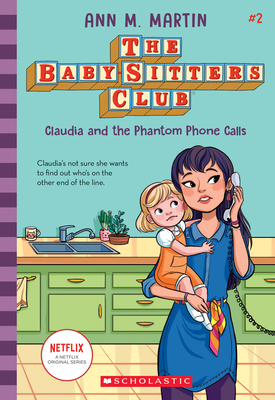 Claudia and the Phantom Phone Calls (The Baby-Sitters Club #2