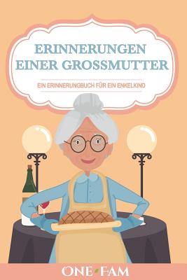 Erinnerungen Einer Grossmutter By Onefam Cover Image