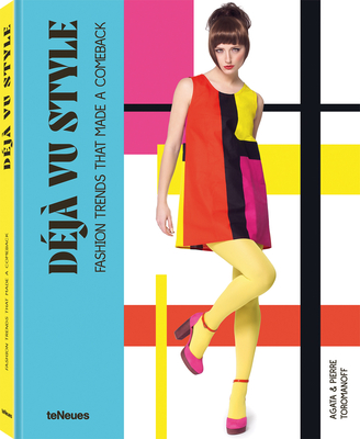 Déjà Vu Style: Fashion Trends That Made a Comeback By Agata Toromanoff, Pierre Toromanoff Cover Image