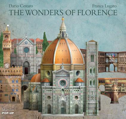 The Wonders of Florence By Dario Cestaro, Franca Lugato Cover Image