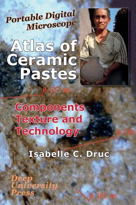 Atlas of Ceramic Pastes: Components, Texture and Technology Cover Image