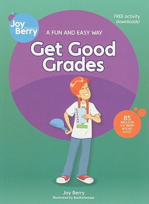 Get Good Grades (Fun and Easy Way Books) Cover Image