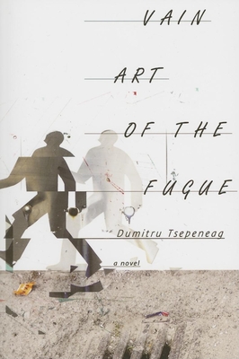 Vain Art of the Fugue (Eastern European Literature)