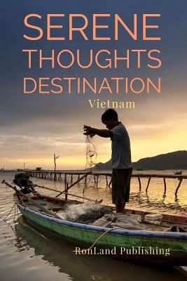 Serene Thoughts: Vietnam Notebook (Destinations #8) Cover Image