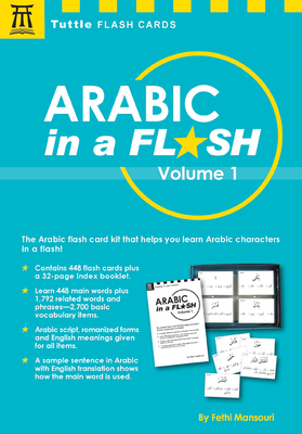 Arabic in a Flash Kit Volume 1: A Set of 448 Flash Cards with 32-Page Instruction Booklet [With Flash Cards] (Tuttle Flash Cards) Cover Image