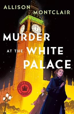 Murder at the White Palace: A Sparks & Bainbridge Mystery