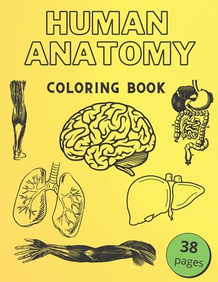 Human Body Coloring Book For Kids: Human Body Parts and Human