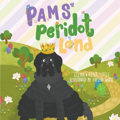 PAMS' Peridot Land By Elena Little (Joint Author), Rena Little (Joint Author) Cover Image