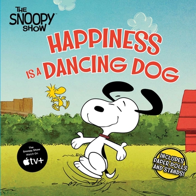 Cover for Happiness Is a Dancing Dog (Peanuts)