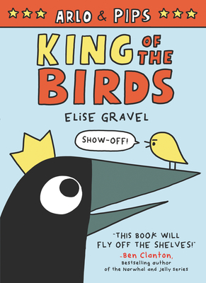 Cover Image for Arlo & Pips: King of the Birds