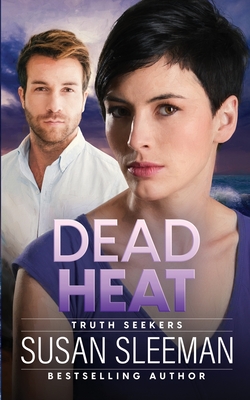 Dead Heat: Truth Seekers - Book 4 By Susan Sleeman Cover Image