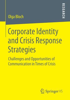 Corporate Identity and Crisis Response Strategies: Challenges and Opportunities of Communication in Times of Crisis Cover Image