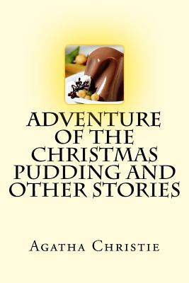 Cover for Adventure of the Christmas Pudding and Other Stories - Agatha Christie