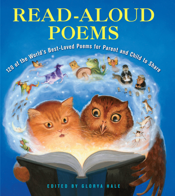Read-Aloud Poems: 50 of the World's Best-Loved Poems for Parent and Child to Share
