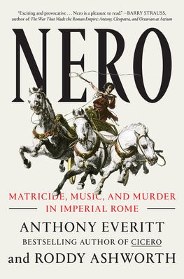 Nero: Matricide, Music, and Murder in Imperial Rome Cover Image