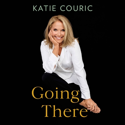 Cover for Going There (read by Katie Couric)