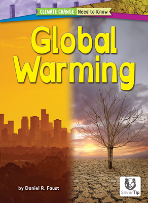 Global Warming (Climate Change: Need to Know)
