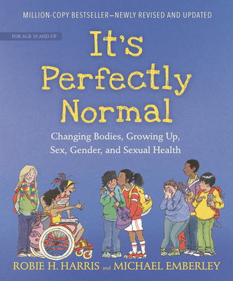 It s Perfectly Normal Changing Bodies Growing Up Sex Gender